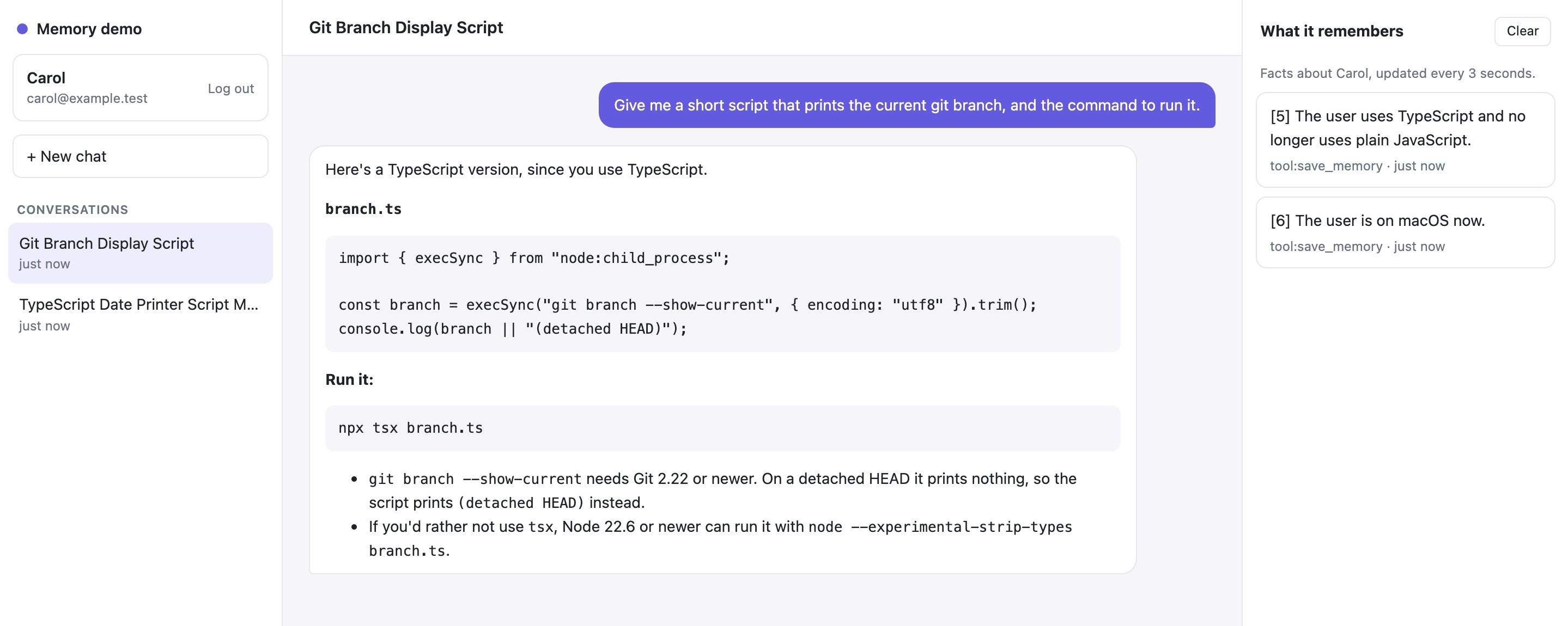 Second conversation with memory: Carol asks for a short script that prints the current git branch. The assistant answers "Here's a TypeScript version, since you use TypeScript" with a branch.ts script and npx tsx branch.ts. The memories panel shows "[5] The user uses TypeScript and no longer uses plain JavaScript" and "[6] The user is on macOS now", both from tool:save_memory.
